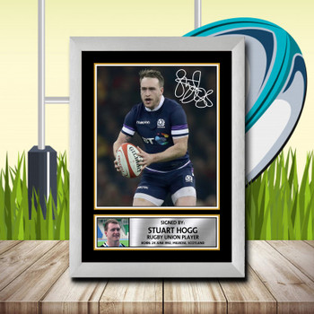 Stuart Hogg 1 Signed Autographed Rugby Star Poster Print Framed Merch Gift Stuart Hogg 1 Signed Autographed Rugby Star Poster Print Framed Merch Gift