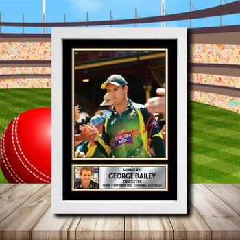 George Bailey 2 Signed Autographed Cricket Star Poster Print Framed Merch Gift George Bailey 2 Signed Autographed Cricket Star Poster Print Framed Merch Gift