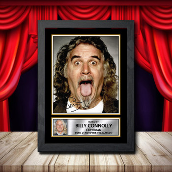 Billy Connolly Signed Autographed Comedy Star Poster Print Framed Merch Gift Billy Connolly Signed Autographed Comedy Star Poster Print Framed Merch Gift