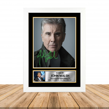 John Walsh M863 Television Autographed Poster Print Photo Signature Gift John Walsh M863 Television Autographed Poster Print Photo Signature Gift