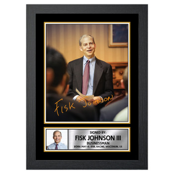 Fisk Johnson Famous Businessmen Autographed Poster Print Photo Signature Gift Fisk Johnson Famous Businessmen Autographed Poster Print Photo Signature Gift