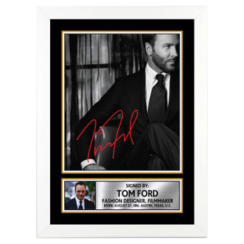 Tom Ford Fashion Designer Autographed Poster Print Photo Signature Gift Tom Ford Fashion Designer Autographed Poster Print Photo Signature Gift