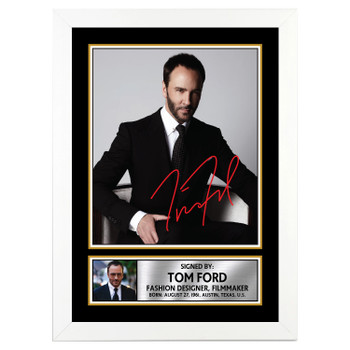Tom Ford 2 Fashion Designer Autographed Poster Print Photo Signature Gift Tom Ford 2 Fashion Designer Autographed Poster Print Photo Signature Gift