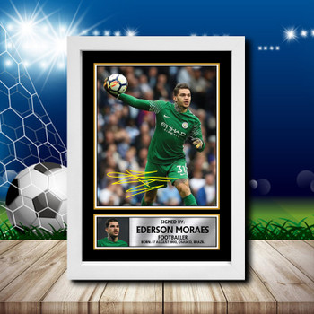 Ederson Moraes Footballer Autographed Poster Print Photo Signature Gift Ederson Moraes Footballer Autographed Poster Print Photo Signature Gift