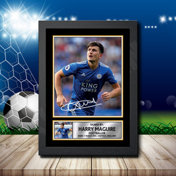 Harry Maguire Footballer Autographed Poster Print Photo Signature Gift Harry Maguire Footballer Autographed Poster Print Photo Signature Gift