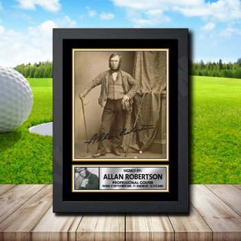 Allan Robertson Golf Autographed Poster Print Photo Signature Gift Allan Robertson Golf Autographed Poster Print Photo Signature Gift