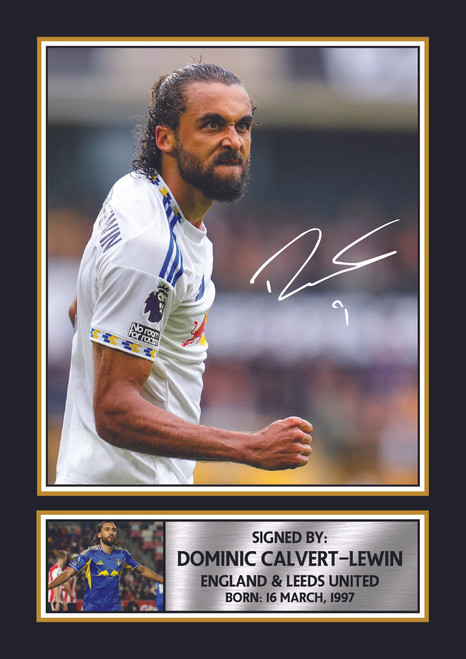 Dominic Calvert-Lewin Leeds United printed autograph poster print