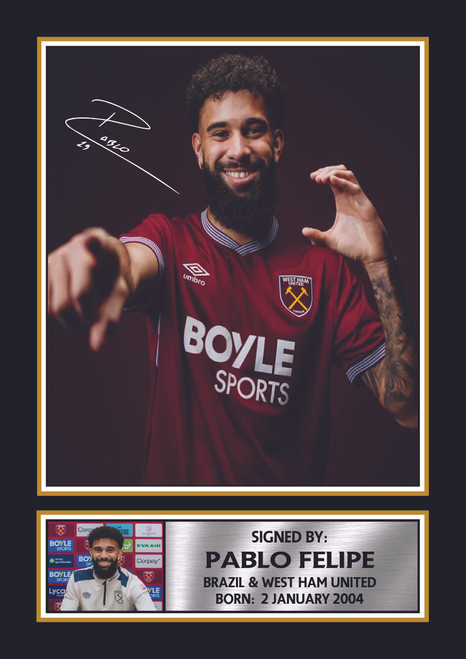 Pablo Felipe Printed Autograph Poster Print - Brazil & West Ham United Football Star Wall Art