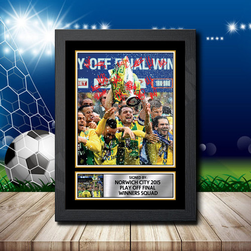 Norwich City 2015 Play Off Final Winners Squad printed autograph poster print