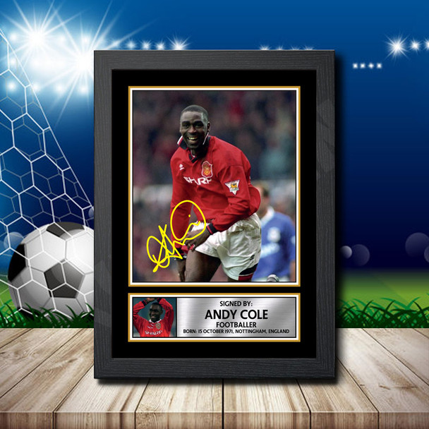 Andy Cole 1 - Signed Autographed Footballers Star Print