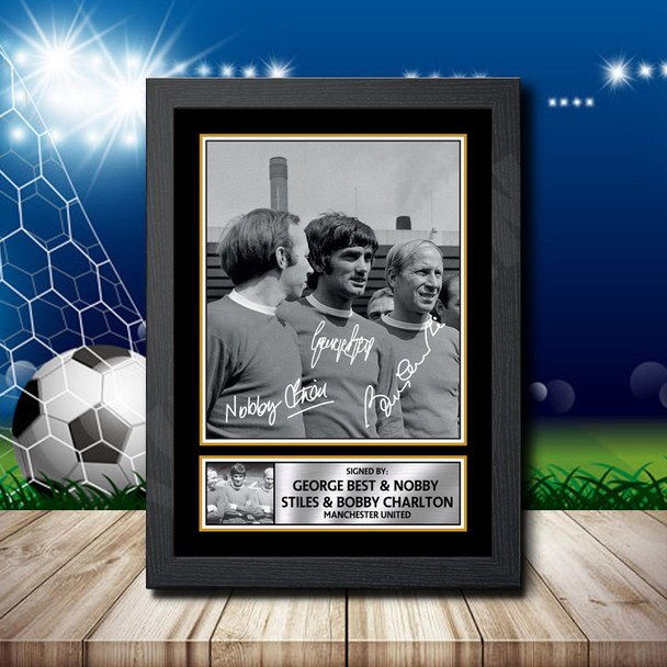 George Best Bobby Charlton  Nobby Stiles 2 - Signed Autographed Footballers Star Print