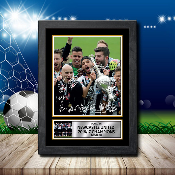Newcastle United 2016 17 Champions Team Squad 2 - Signed Autographed Footballers Star Print