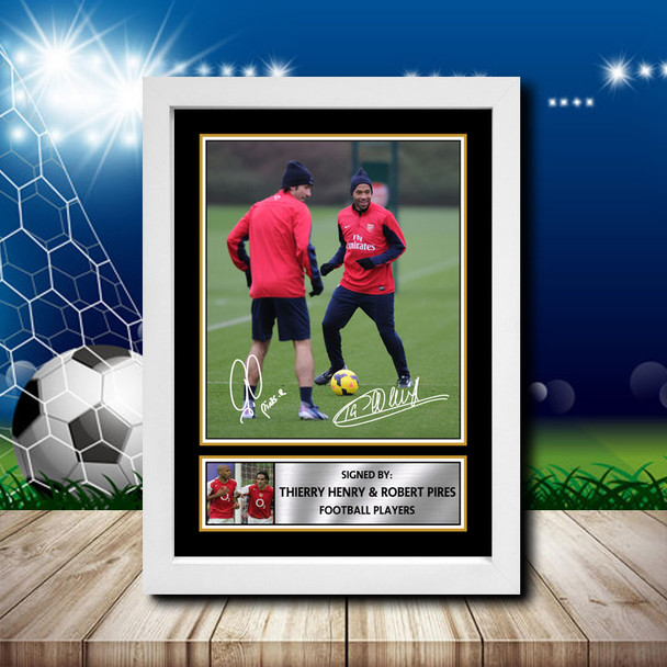 Thierry Henry  Robert Pires 2 - Signed Autographed Footballers Star Print