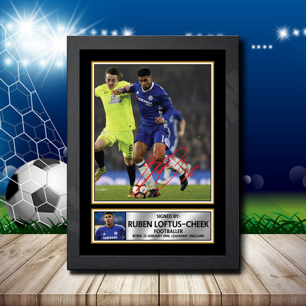 Ruben Loftus-Cheek 2 Signed Autographed Footballers Star Poster Print Framed Merch Gift