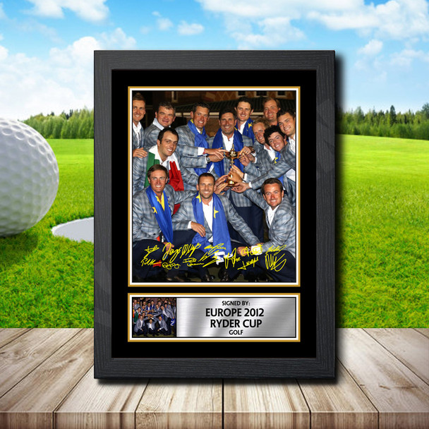 Europe 2012 Ryder Cup - Signed Autographed Golfer Star Print