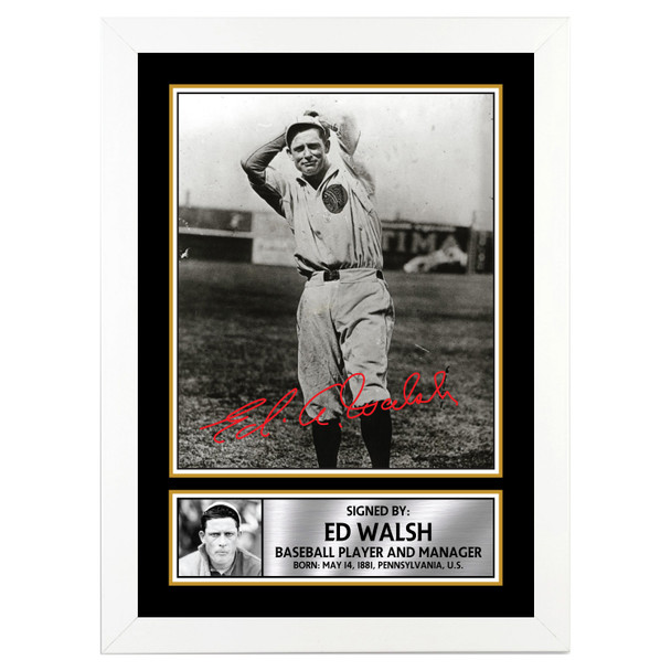 Ed Walsh 2 - Baseball Player - Autographed Poster Print Photo Signature GIFT