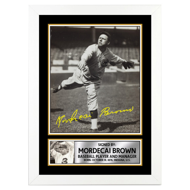 Mordecai Brown 2 - Baseball Player - Autographed Poster Print Photo Signature GIFT