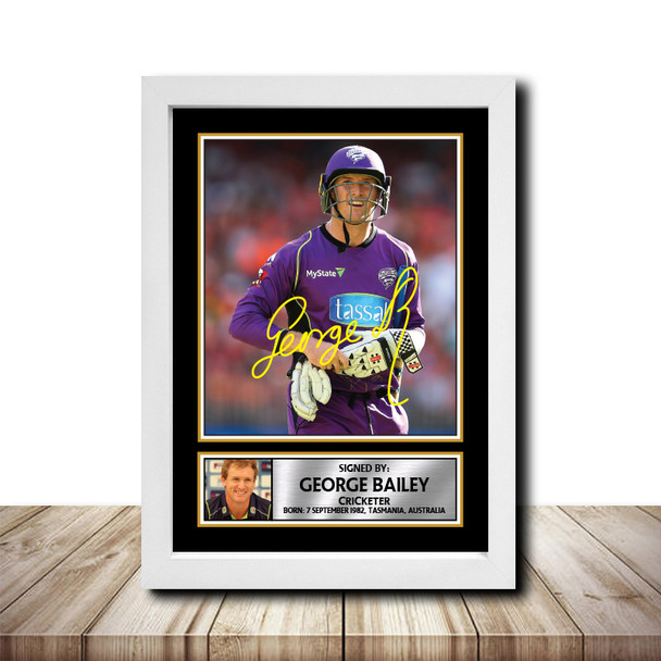 George Bailey M1579 - Cricketer - Autographed Poster Print Photo Signature GIFT