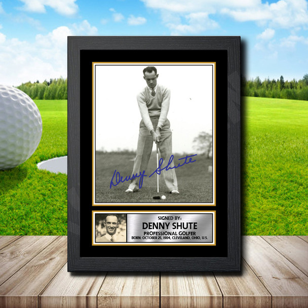 Denny Shute - Golf - Autographed Poster Print Photo Signature GIFT
