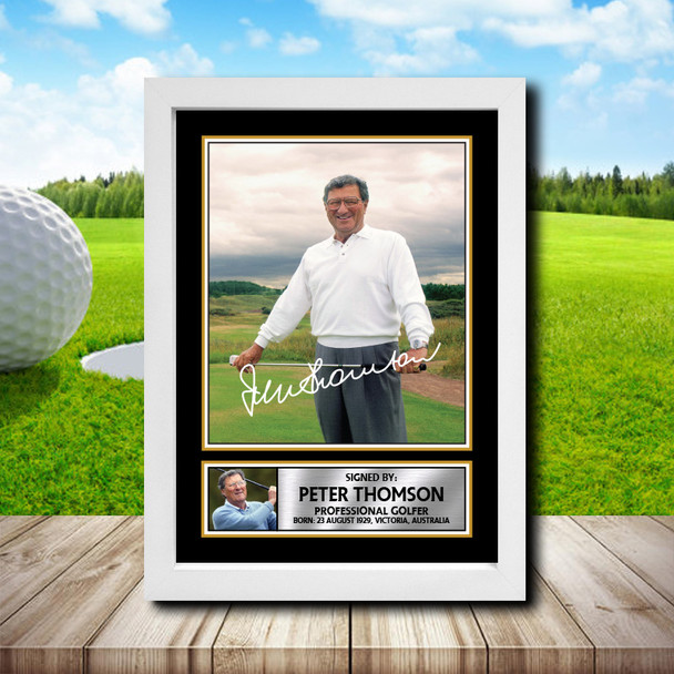 Peter Thomson 2 - Golf - Autographed Poster Print Photo Signature GIFT