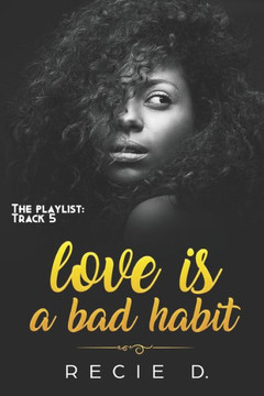 Love Is A Bad Habit