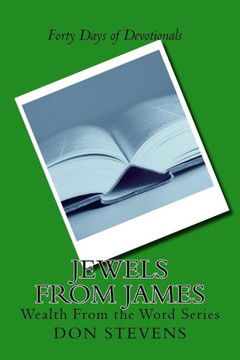 Jewels From James (Wealth From The Word)
