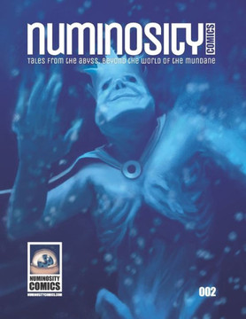 Numinosity Comics: Volume 2 (Numinosity Comics Anthology)