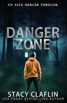 Danger Zone (An Alex Mercer Thriller)
