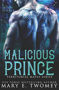 Malicious Prince: A Reverse Harem Romance (Territorial Mates) Malicious Prince: A Reverse Harem Romance (Territorial Mates)