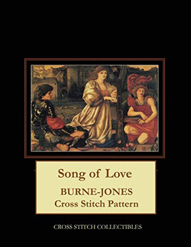 Song Of Love: Burne-Jones Cross Stitch Pattern