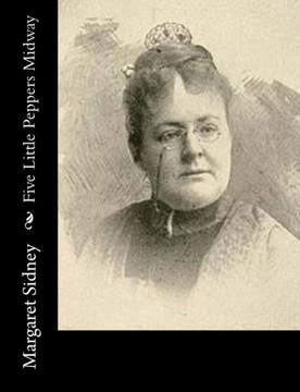 Five Little Peppers Midway - 9781548555320