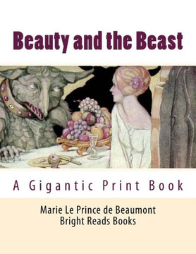 Beauty And The Beast: A Gigantic Print Book