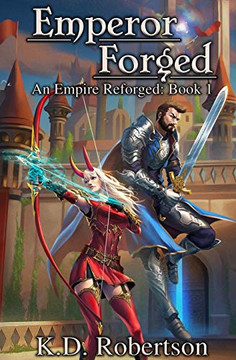 Emperor Forged (An Empire Reforged) Emperor Forged (An Empire Reforged)
