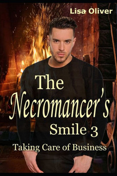 The Necromancer's Smile #3 : Taking Care Of Business