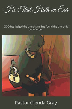 He That Hath An Ear He That Hath An Ear