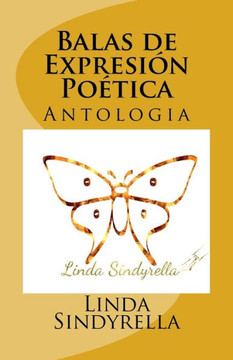 Balas De Expresión Poética (Spanish Edition)