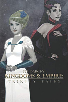 Kingdoms and Empires: Trinity Tales