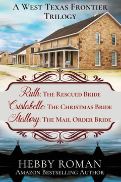 A West Texas Frontier Trilogy