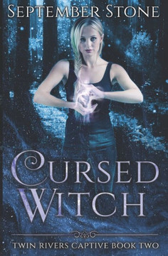 Cursed Witch: A Reverse Harem Urban Fantasy Adventure (Twin Rivers Captive)