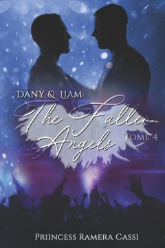The Fallen Angels, Tome 4 : Dany & Liam (French Edition)