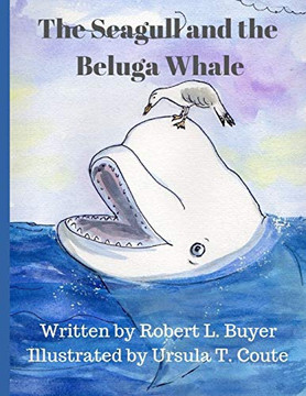 The Seagull And The Beluga Whale The Seagull And The Beluga Whale