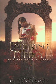 Enduring the Energy (Chronicles of Folklaria)
