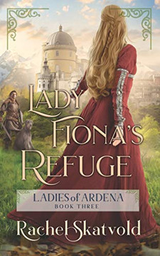 Lady Fiona's Refuge (Ladies of Ardena)