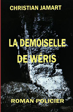 La Demoiselle De W?ris (French Edition)