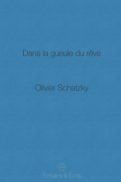 Dans la gueule du r?ve (French Edition)