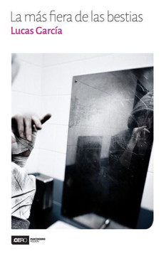 La mas fiera de las bestias (Spanish Edition)