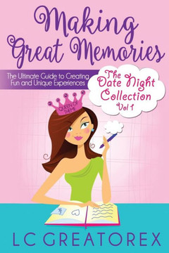 Making Great Memories: The Date Night Collection Vol. 1