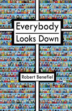 Everybody Looks Down Everybody Looks Down