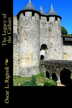 The Legacy Of The Cathars - 9781983901362