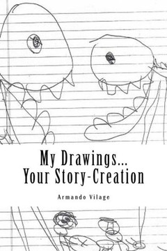 My Drawings... Your Story-Creation
